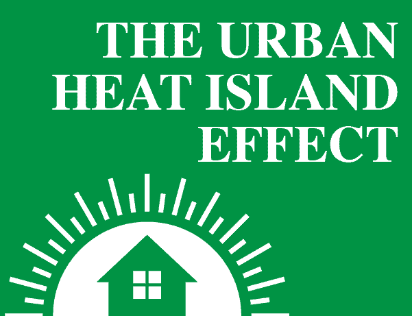 The Urban Heat Island Effect